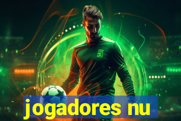 jogadores nu